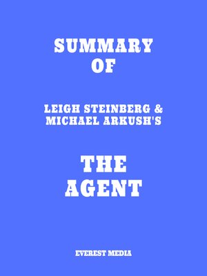 cover image of Summary of Leigh Steinberg & Michael Arkush's the Agent